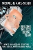 Building the 2020 Digital Team (Hardcover) - Michael De Kare Silver Photo