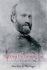 Fighting for General Lee - Confederate General Rufus Barringer and the North Carolina Cavalry Brigade (Hardcover) - Sheridan Barringer Photo