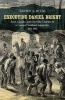 Executing Daniel Bright - Race, Loyalty, and Guerrilla Violence in a Coastal Carolina Community, 1861-1865 (Paperback) - Barton A Myers Photo