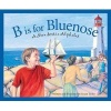 B Is for Bluenose - A Nova Scotia Alphabet (Hardcover) - Susan Tooke Photo