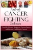 Andrea's Cancer Fighting Cookbook - Carefully Selected Recipes to Prevent Cancer and Become Healthier in General (Paperback) - Andrea Silver Photo