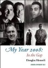 My Year 2008 - In the Gap (Paperback) - Douglas Messerli Photo