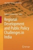 Regional Development and Public Policy Challenges in India (Paperback) - Rakhee Bhattacharya Photo