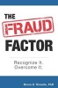 The Fraud Factor - Recognize It. Overcome It. (Paperback) - Bruce E Roselle Photo