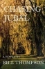 Chasing Jubal (Paperback) - Bill Thompson Photo