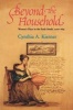 Beyond the Household - Women's Place in the Early South, 1700-1835 (Paperback, 801) - Cynthia A Kierner Photo