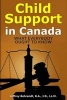 Child Support in Canada - What Everybody Ought to Know (Paperback) - Jeffrey Behrendt Photo