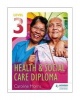 Level 3 Health & Social Care Diploma (Paperback) - Caroline Morris Photo