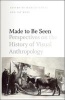 Made to be Seen - Perspectives on the History of Visual Anthropology (Paperback) - Marcus Banks Photo