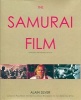 The Samurai Film (Paperback, Revised edition) - Alain Silver Photo