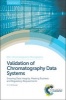 Validation of Chromatography Data Systems - Ensuring Data Integrity, Meeting Business and Regulatory Requirements (Hardcover, 2nd Revised edition) - Robert D McDowall Photo