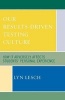 Our Results-driven, Testing Culture - How it Adversely Affects Students' Personal Experience (Paperback) - Lyn Lesch Photo