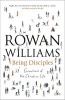 Being Disciples - Essentials of the Christian Life (Paperback) - Rowan Williams Photo