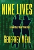 Nine Lives (Paperback) - Geoffrey Mehl Photo