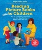 Reading Picture Books with Children - How to Shake Up Storytime and Get Kids Talking About What They See (Hardcover) - Megan Dowd Lambert Photo