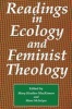 Readings in Ecology and Feminist Theology (Paperback) - Mary Heather MacKinnon Photo