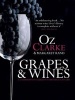 Grapes & Wines - A Comprehensive Guide to Varieties and Flavours (Hardcover) - Oz Clarke Photo