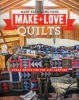 Make & Love Quilts - Scrap Quilts for the 21st Century (Paperback) - Mary Katherine Fons Photo