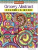 Groovy Abstract Coloring Book (Paperback) - Thaneeya McArdle Photo