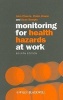 Monitoring for Health Hazards at Work (Paperback, 4th Revised edition) - John W Cherrie Photo