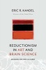 Reductionism in Art and Brain Science - Bridging the Two Cultures (Paperback) - Eric R Kandel Photo