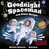 Goodnight Spaceman and Other Stories (Standard format, CD, Unabridged) - Michelle Robinson Photo