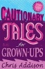 Cautionary Tales (Paperback) - Chris Addison Photo