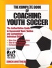 The The Complete Book of Coaching Youth Soccer (Paperback) - Simon Whitehead Photo