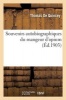 Souvenirs Autobiographiques Du Mangeur D'Opium (French, Paperback) - De Quincey T Photo