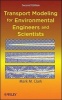 Transport Modeling for Environmental Engineers and Scientists (Hardcover, 2nd Revised edition) - Mark M Clark Photo