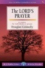 The Lord's Prayer (Paperback) - Douglas Connelly Photo