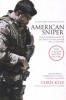 American Sniper - The Autobiography Of The Most Lethal Sniper In U.S. Military History (Paperback, Movie Tie-In) - Chris Kyle Photo