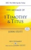 The Message of 1 Timothy and Titus (Paperback) - John RW Stott Photo