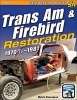 Trans am and Firebird Restoration - 1970-1/2 -1981 (Paperback) - Melvin Benzaquen Photo