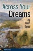 Across Your Dreams (Paperback) - Jay Lewis Taylor Photo