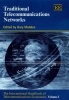 Traditional Telecommunications Networks, v. 1 - The International Handbook of Telecommunication Economics (Hardcover, illustrated edition) - Gary Madden Photo