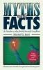 Myths and Facts - A Guide to the Arab-Israeli Conflict (Paperback) - Mitchell G Bard Photo