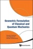 Geometric Formulation of Classical and Quantum Mechanics (Hardcover) - Giovanni Giachetta Photo