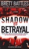 Shadow of Betrayal - A Jonathan Quinn Novel (Paperback) - Brett Battles Photo