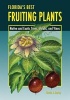 Florida's Best Fruiting Plants - Native and Exotic Trees, Shrubs, and Vines (Paperback) - Charles R Boning Photo