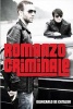 Romanzo Criminale (Paperback, Main) - Giancarlo De Cataldo Photo