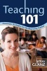 Teaching 101 - Classroom Strategies for the Beginning Teacher (Paperback) - Jeffrey Glanz Photo