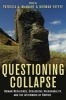 Questioning Collapse - Human Resilience, Ecological Vulnerability, and the Aftermath of Empire (Hardcover) - Patricia A McAnany Photo