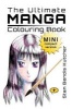 The Ultimate Manga Colouring Book - Mini Compact Version (Paperback) - Stan Bendis Kutcher Photo