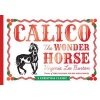 Calico The Wonder Horse (Hardcover) - Virginia Lee Burton Photo