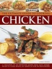 The Ultimate Guide to Cooking Chicken - A Collection of 200 Step-by-Step Recipes from Tasty Summer Salads to Classic Roasts, All Shown in Over 900 Photographs (Hardcover) - Linda Fraser Photo