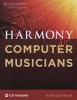 Harmony for Computer Musicians (Paperback) - Michael Hewitt Photo