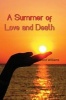 A Summer of Love and Death (Paperback) - Lydford Williams Photo