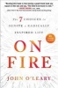 On Fire - The 7 Choices to Ignite a Radically Inspired Life (Hardcover) - John OLeary Photo