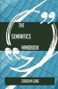 The Semantics Handbook - Everything You Need to Know about Semantics (Paperback) - Carolyn Long Photo